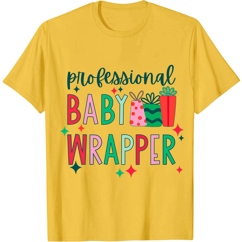 Professional Baby Wrapper Nurse T-Shirt