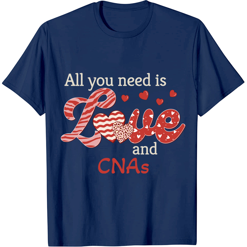 Personalized All You Need Is Love Nurse T-Shirt