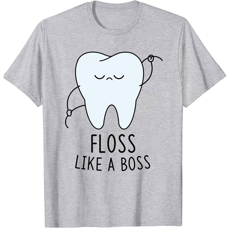 Floss Like A Boss Nurse T-Shirt