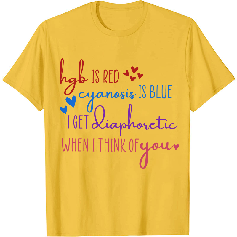 Hgb Is Red Cyanosis Is Blue Nurse T-Shirt