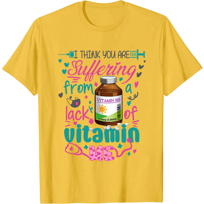 I Think You Are Nurse T-Shirt