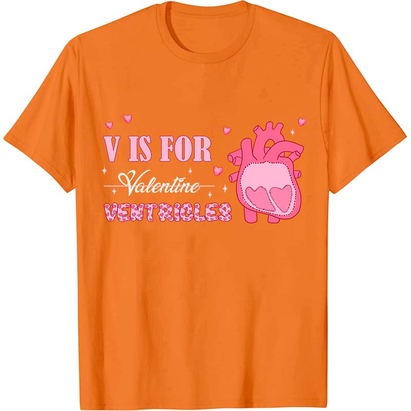 V Is For Ventricles Nurse T-Shirt