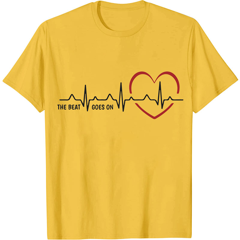 The Beat Goes On Nurse T-Shirt