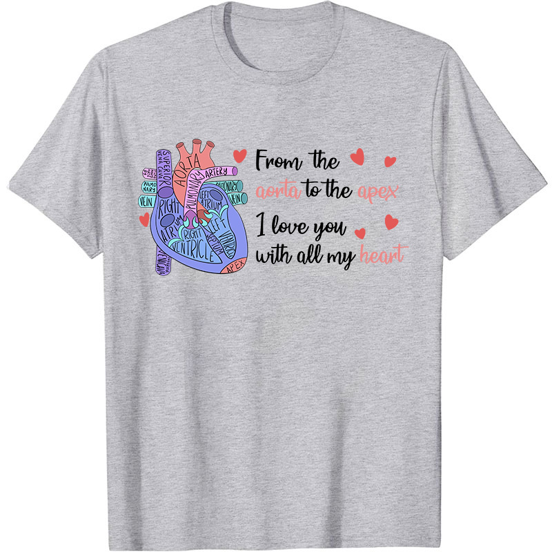I Love You With All My Heart Nurse T-Shirt