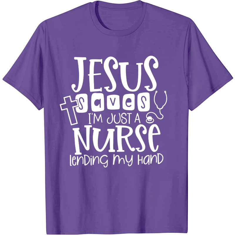 I'm Just A  Nurse T-Shirt