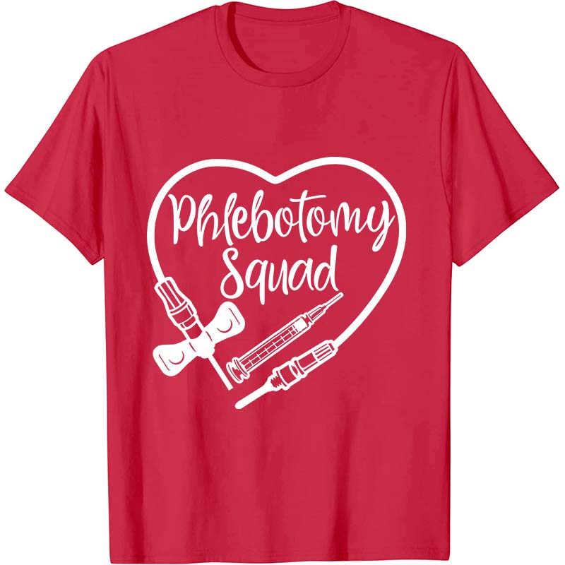 Phlebotomy Squad Nurse T-Shirt