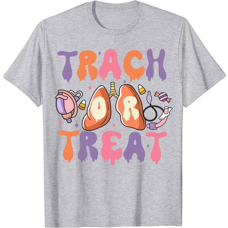 Trach Treat Nurse T-Shirt
