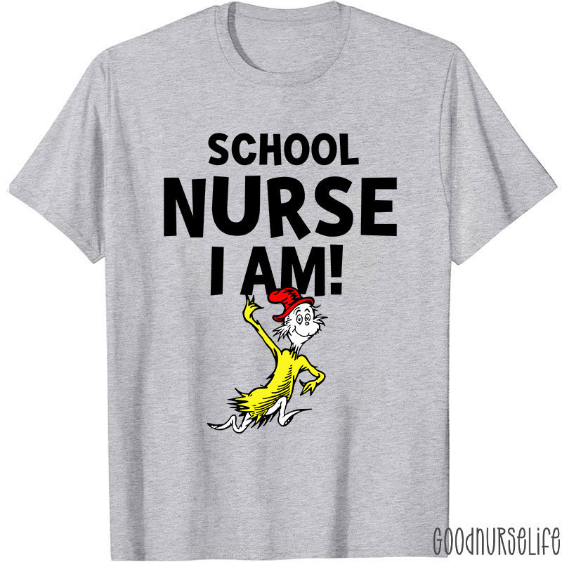 School Nurse I Am Nurse T-Shirt
