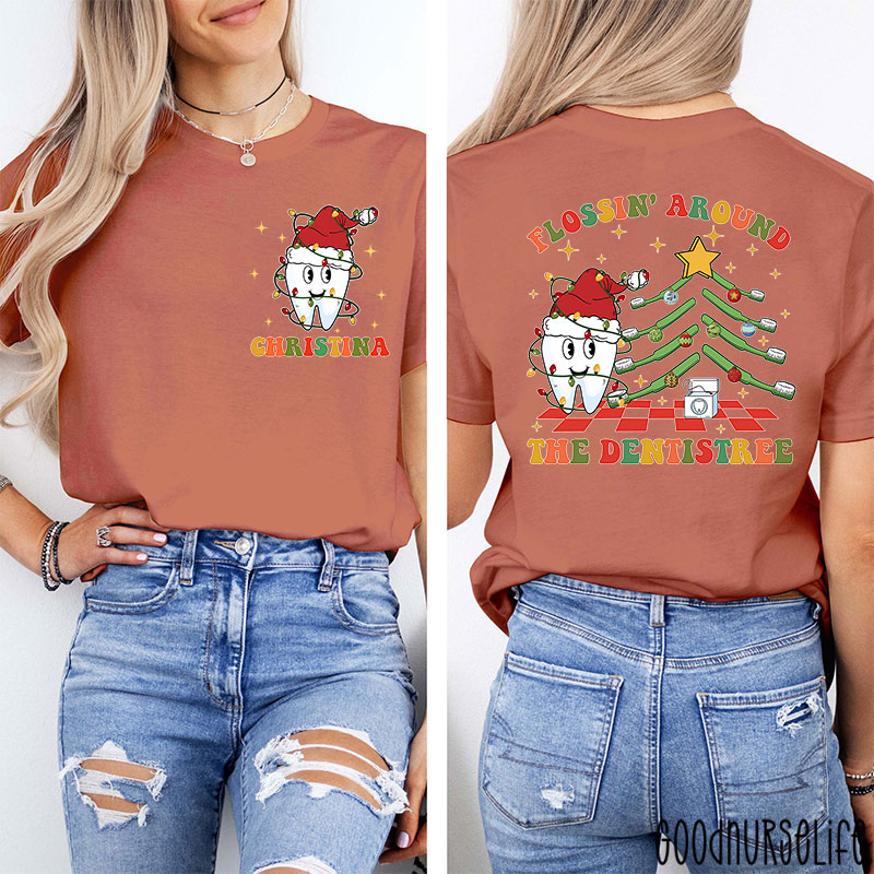 Personalized Name Flossin' Around The Dentistree Nurse Two Sided T-Shirt