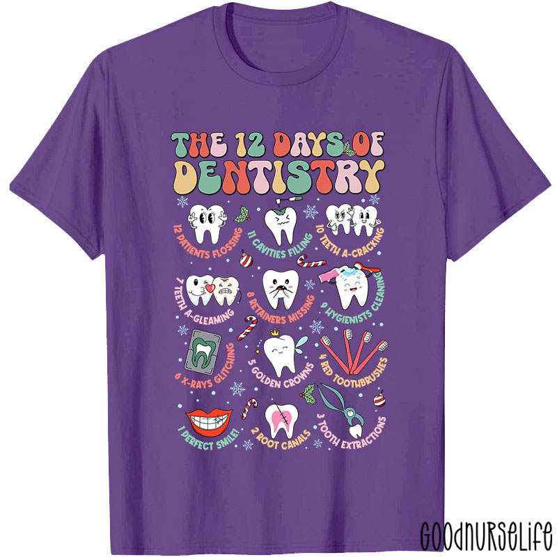 The 12 Days Of Dentistry Nurse T-shirt