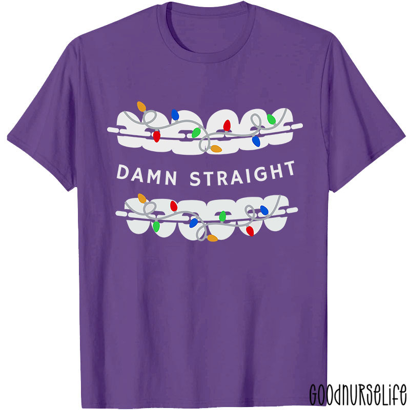 Damn Straight Nurse T-shirt