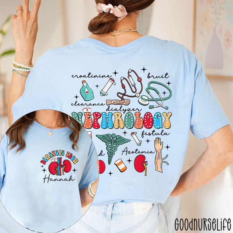 Personalized Name Dialysis Tech Nephrology Nurse Two Sided T-Shirt