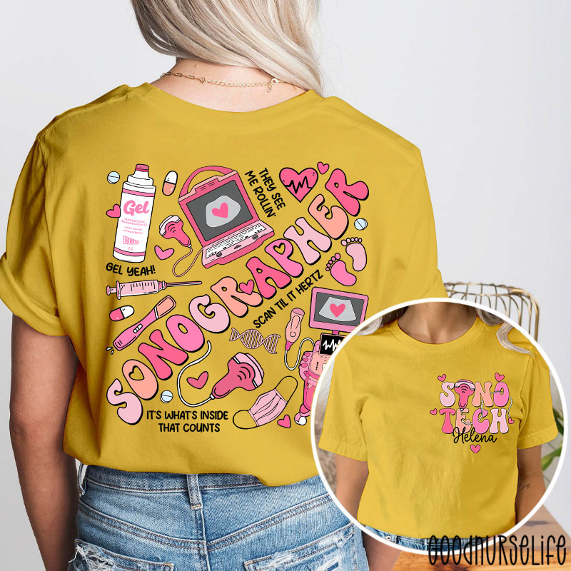 Personalized Sonographer It's What's Inside That Counts Nurse Two Sided T-Shirt