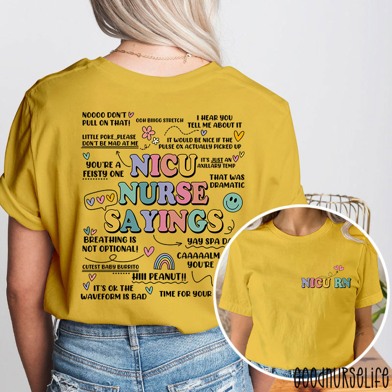 Nicu Nurse Sayings RN Nurse Two Sided T-Shirt