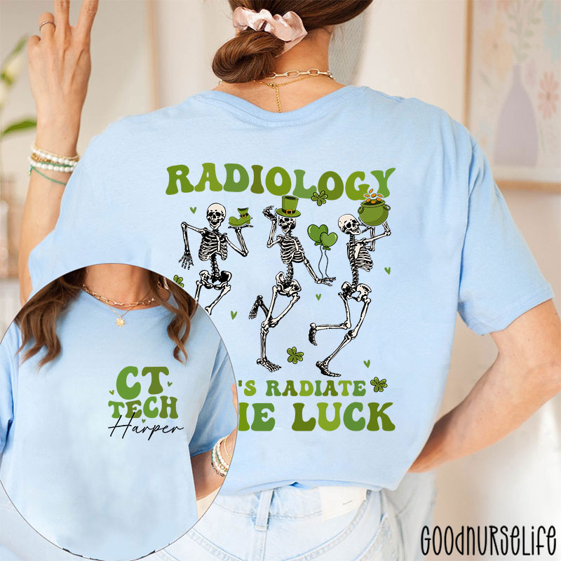 Personalized Let's Radiate Some Luck Nurse Two Sided T-Shirt