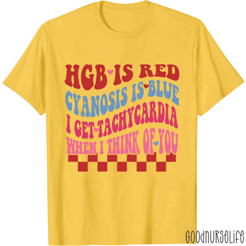 I Get Tachycardia When I Think Of You Valentine Nurse T-shirt