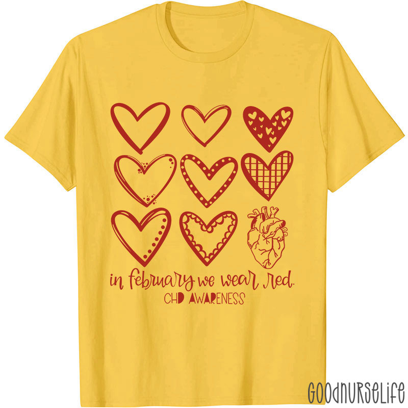 In February We Wear Red CHD Awareness Nurse T-Shirt