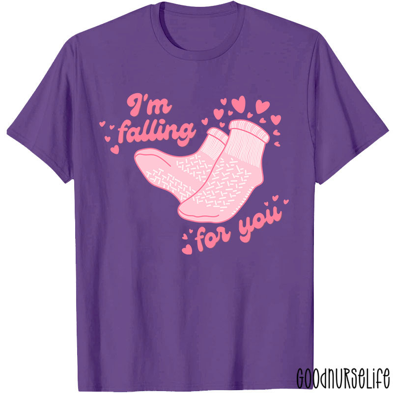 I'm Falling For You Pink Socks Nurse T-Shirt