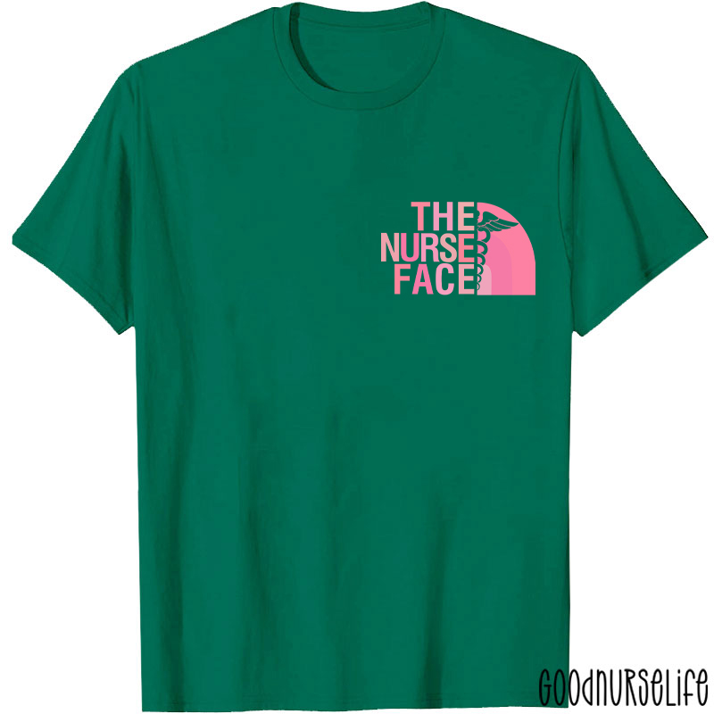 The Nurse Face Nurse T-Shirt