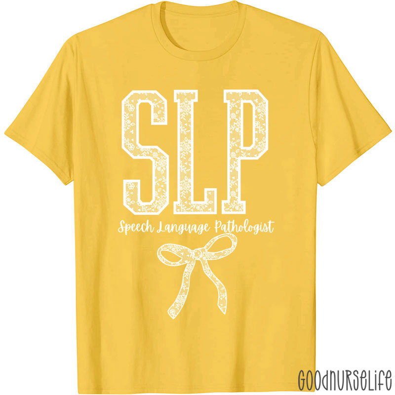 SLP Speech Language Pathologist T-Shirt
