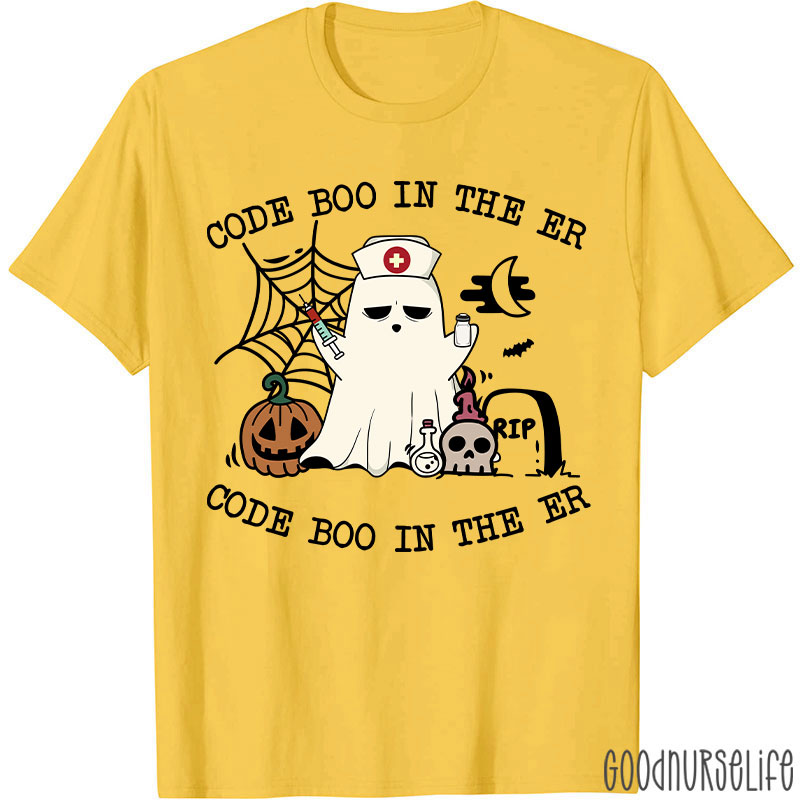 Code Boo In The Er Code Boo In The Er Nurse T-Shirt