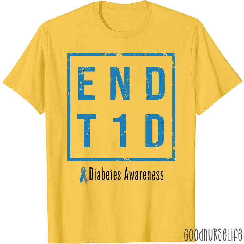End T1D Diabetes Awareness Blue Ribbon Nurse T-Shirt
