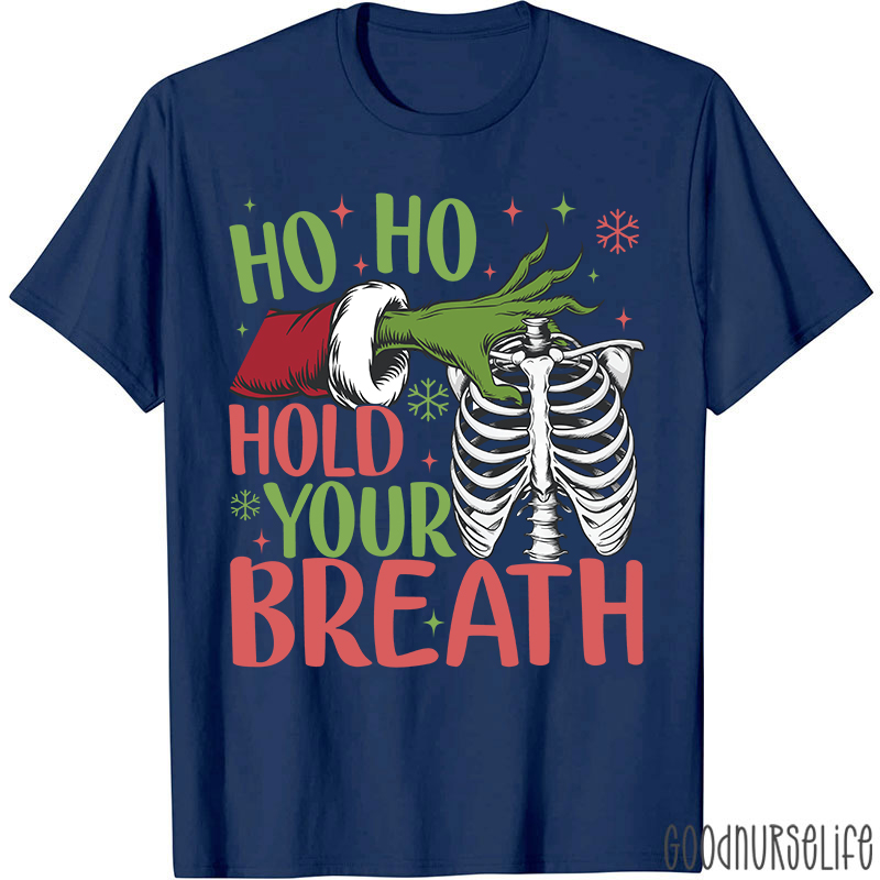Ho Ho Hold Your Breath Ribcage T-Shirt