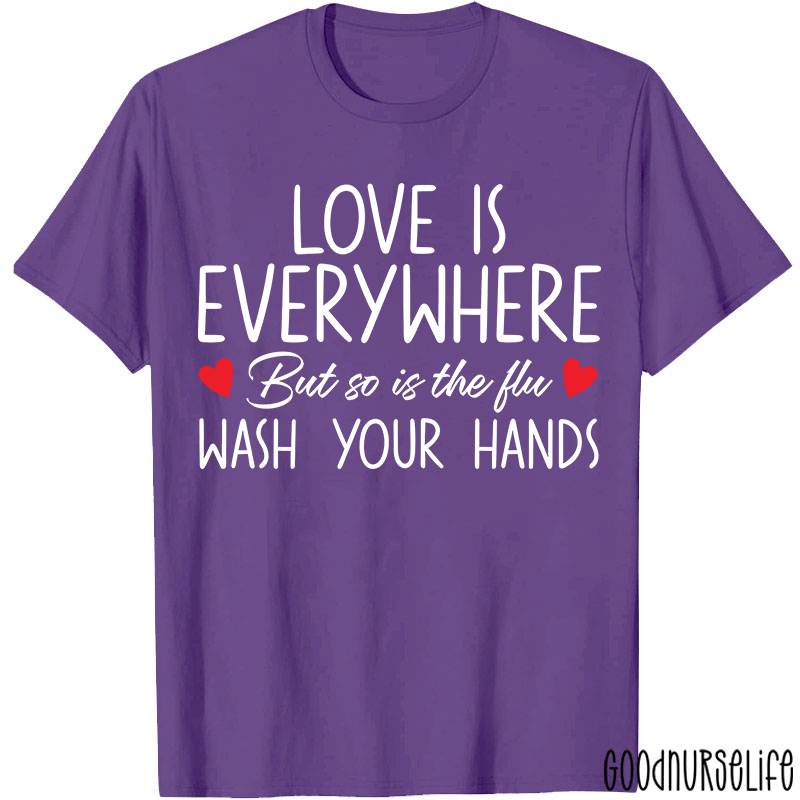 Valentine Wash Your Hands Nurse T-Shirt