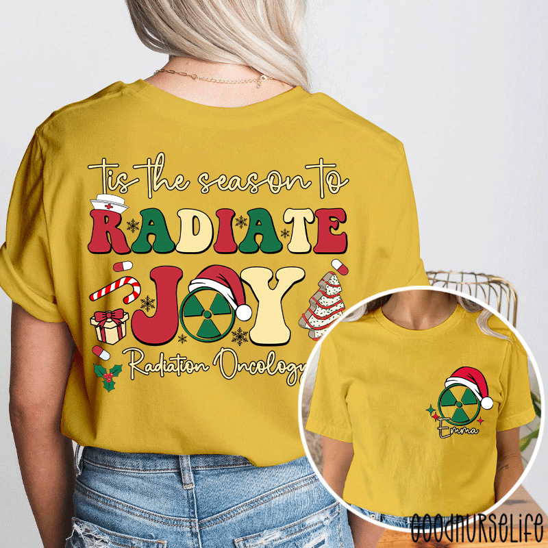 Personalized Name Tis The Season To Radiology Oncology Radiology Two Sided T-Shirt