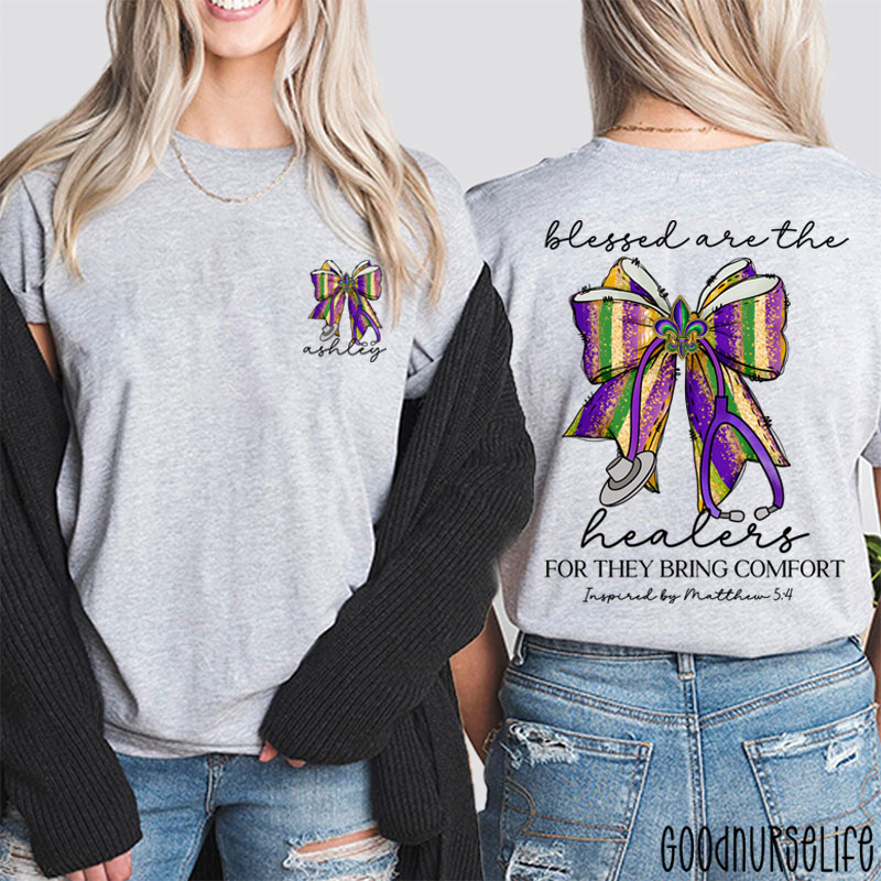 Personalized Mardi Gras Blessed Are The Healers For They Bring Comfort Nurse Two Sided T-Shirt