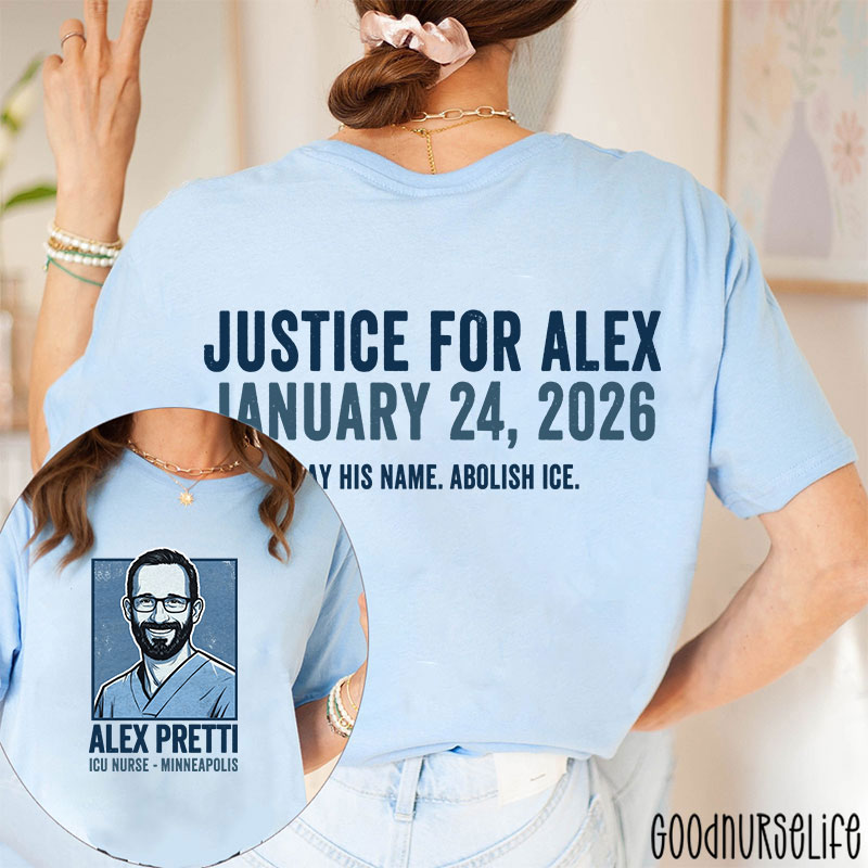 Justice for Alex Pretti  Say His Name Abolish ICE Two Sided T-Shirt