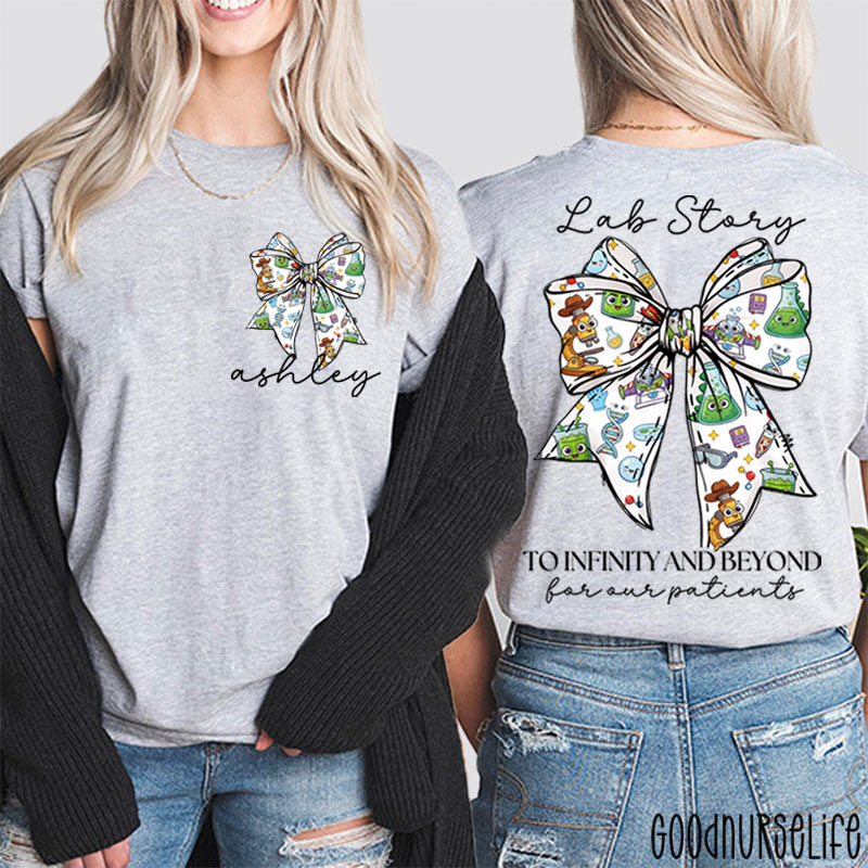 Personalized Lab Story To Infinity And Beyond For Our Patients Two Sided T-Shirt