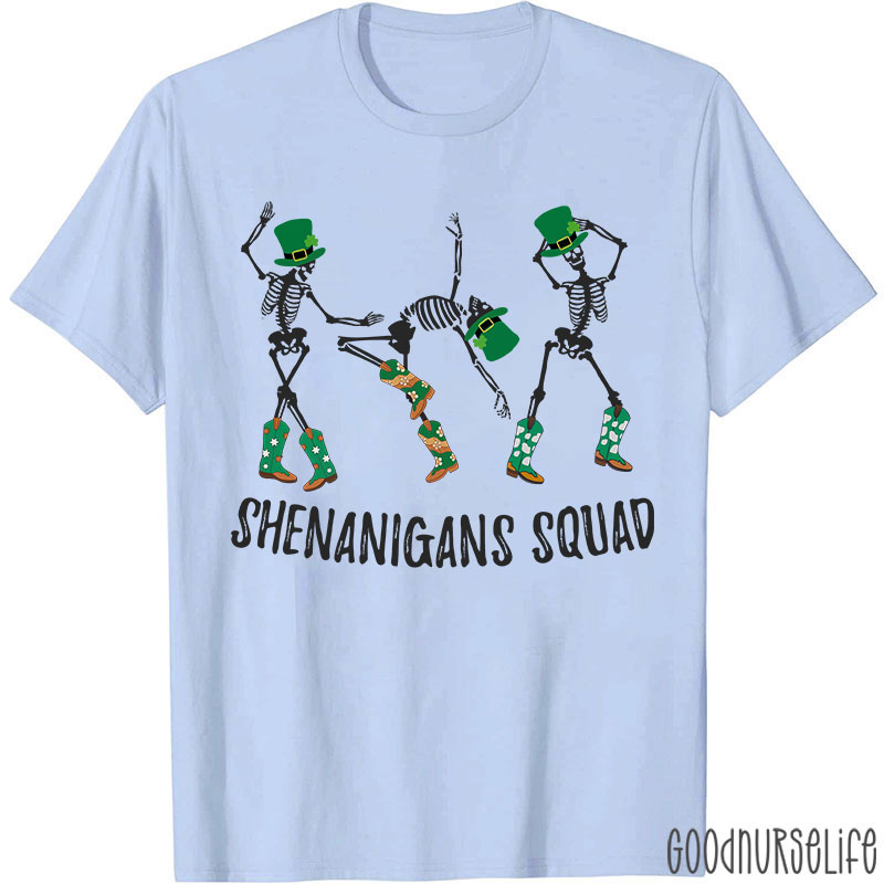 Shenanigans Squad Nurse T-Shirt