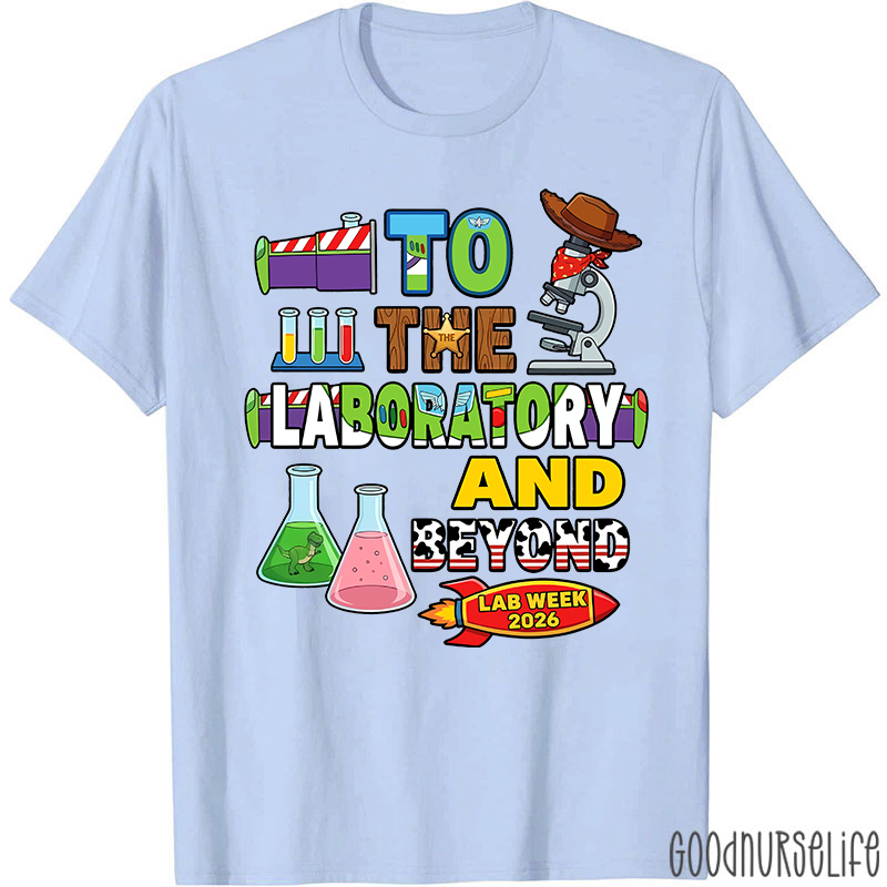 Personalized Year To The Laboratory And Beyond Lab Week T-shirt