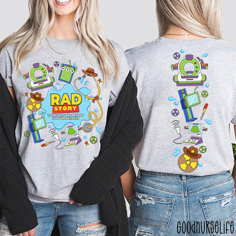 Rad Story To Infinity And Beyond For Our Patients Two Sided T-Shirt