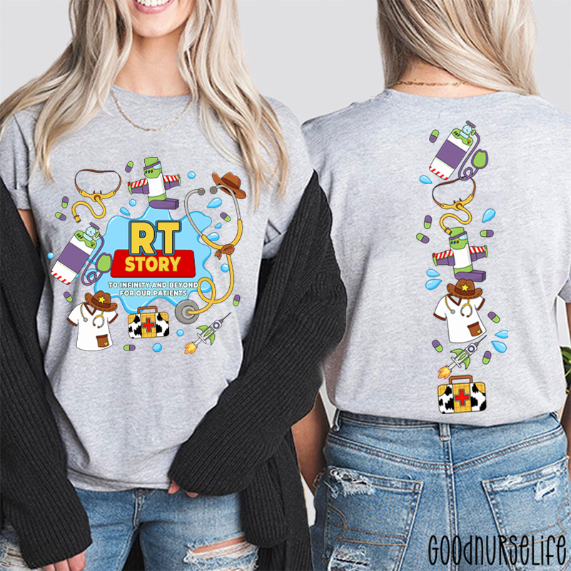 RT Story To Infinity And Beyond For Our Patients Two Sided T-Shirt