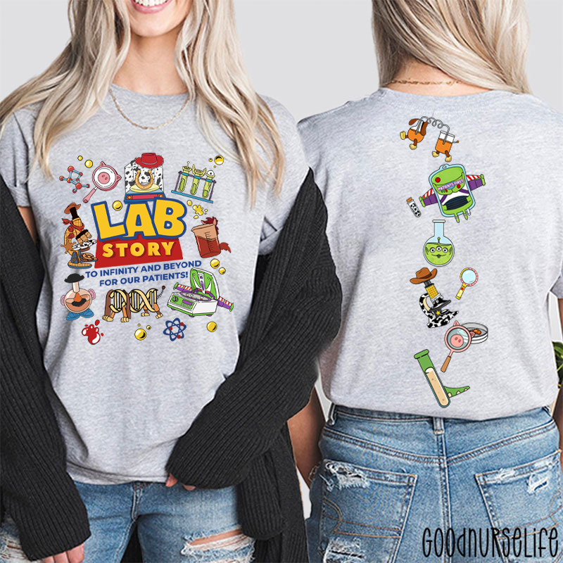 Lab Story Med Tech To Infinity And Beyond For Our Patients Two Sided T-Shirt