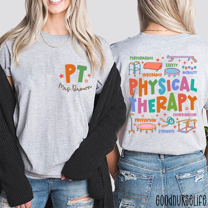 Personalized Comprehensive Care In Physical Therapist Two Sided T-Shirt
