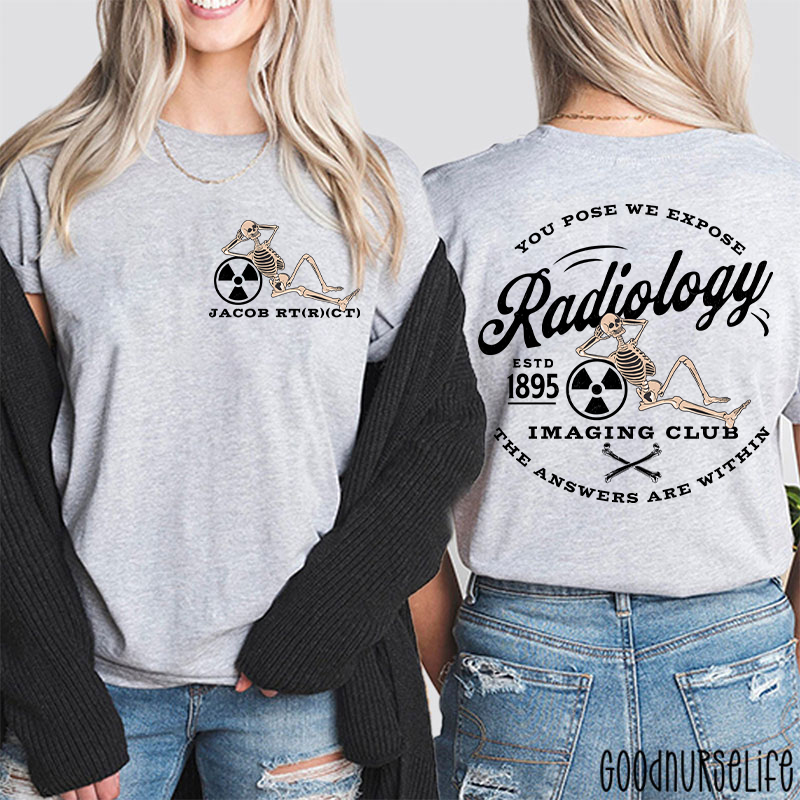 Personalized Name Radiology Imaging Club Radiology Two Sided T-Shirt