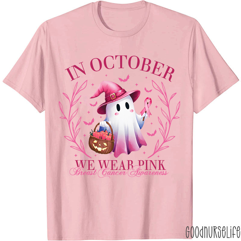 In October We Wear Pink Breast Cancer Awareness Cute Ghost Nurse T-Shirt