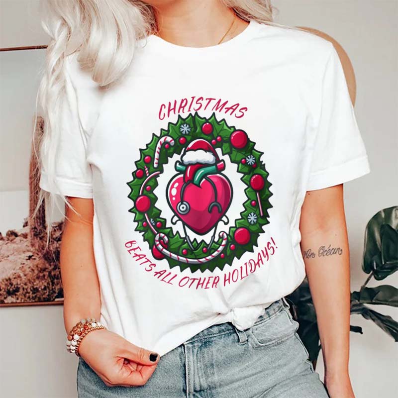 Christms Beats All Other Holidays Nurse T-Shirt