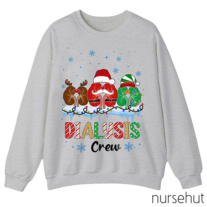 Dialysis Crew Nurse Sweatshirt
