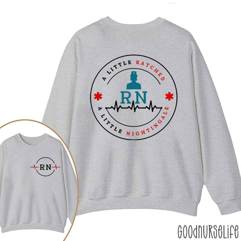 RN Ratched & Nightingale Nurse Two Sided Sweatshirt