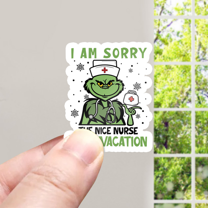 I Am Sorry The Nice Nurse Is On Vacation Nurse Stickers