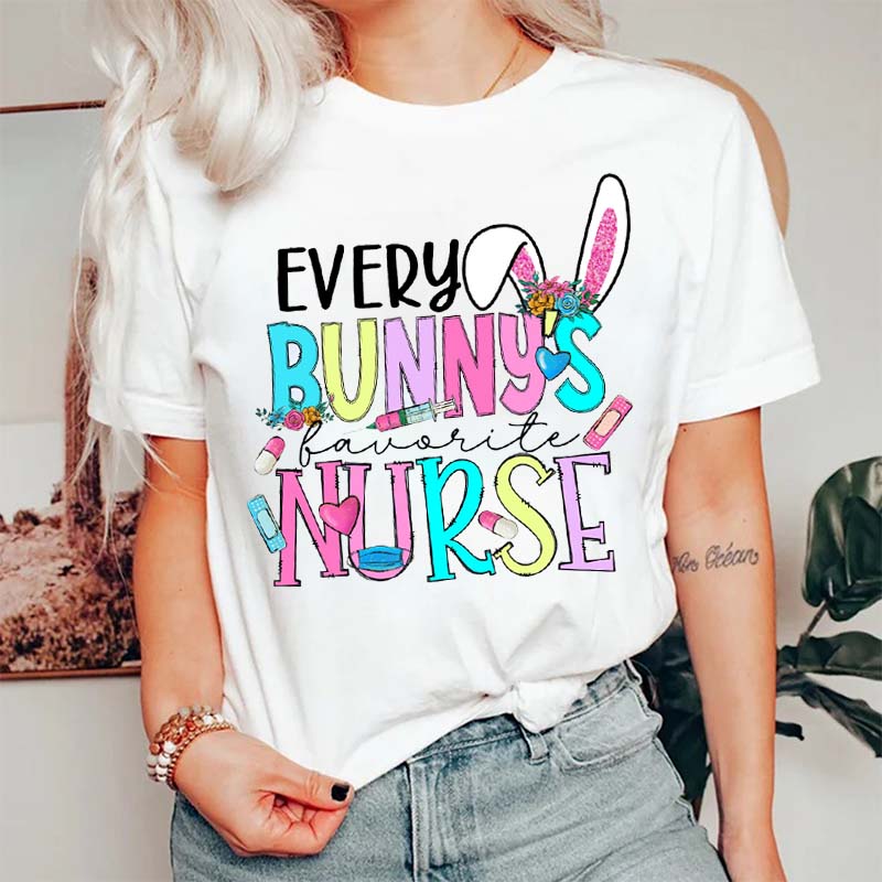 Every Bunny's Favorite Nurse T-Shirt