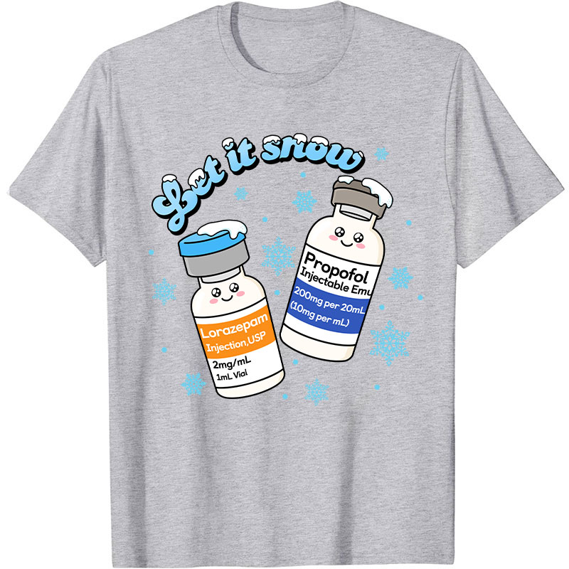 Let It Snow Nurse T-Shirt
