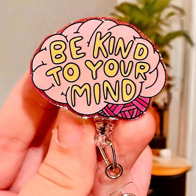 Be Kind To Your Mind Badge Reel