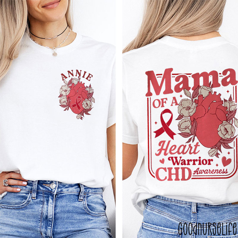 Personalized Mama Of A Heart Warrior CHD Awareness Two Sided T-Shirt
