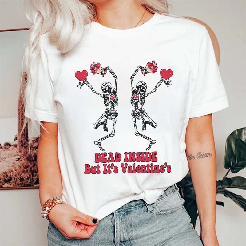 Dead Inside But It's The Valentine's Nurse T-Shirt