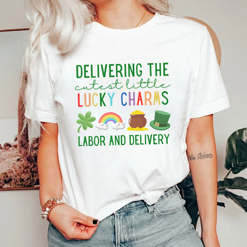 Delivering The Cutest Little Lucky Charms Labor And Delivery Nurse T-Shirt